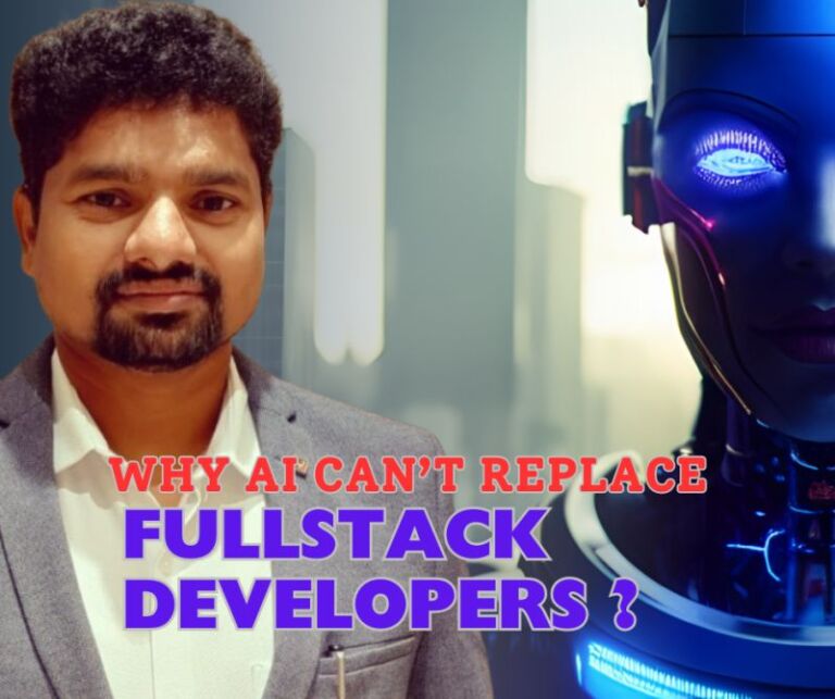 Why AI Can't Replace Full Stack Developers?