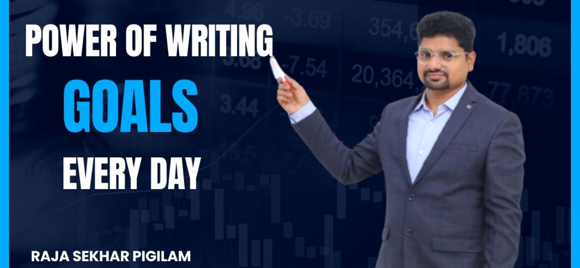 The Power of Writing Goals Every Day 📝